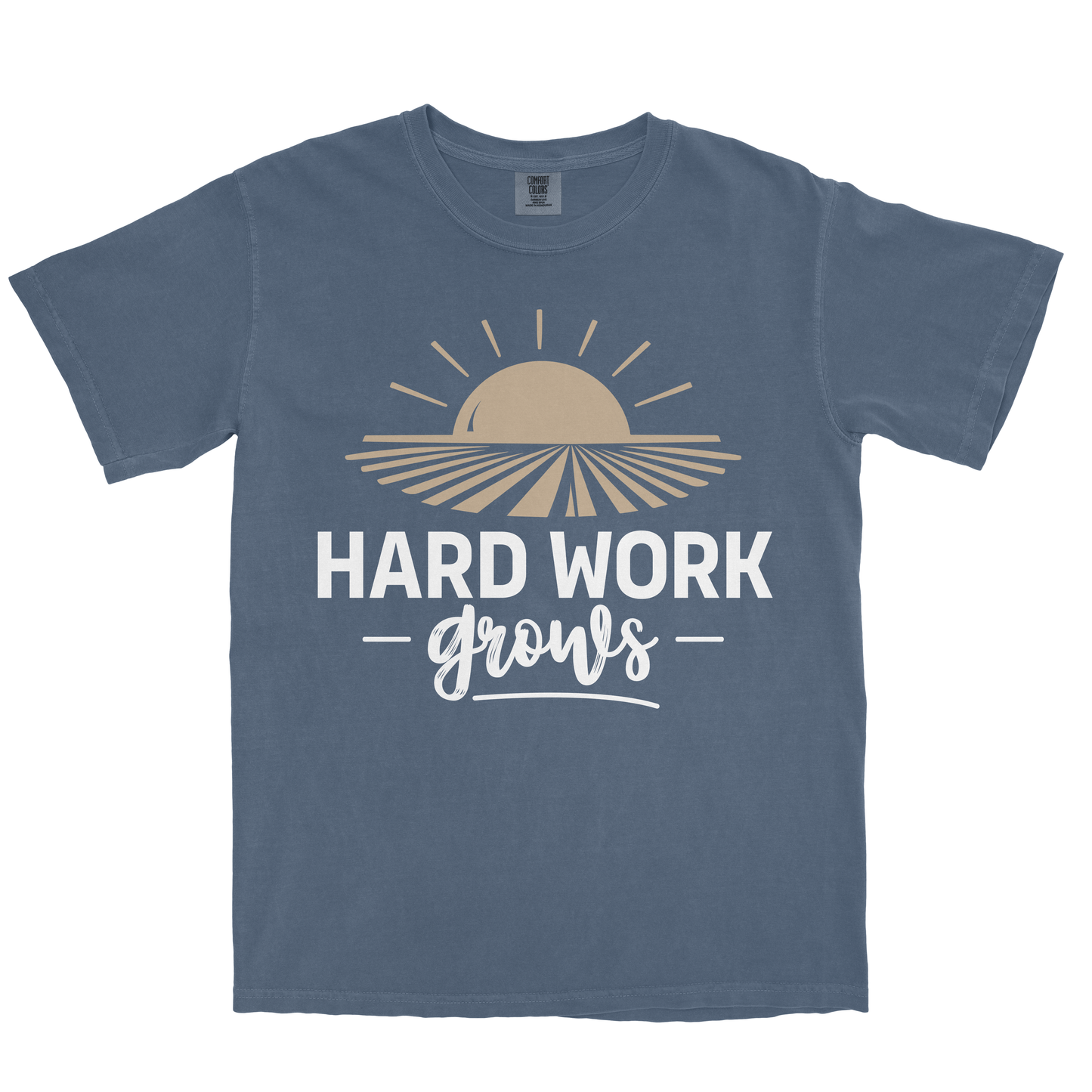 HARD WORK GROWS SHIRT