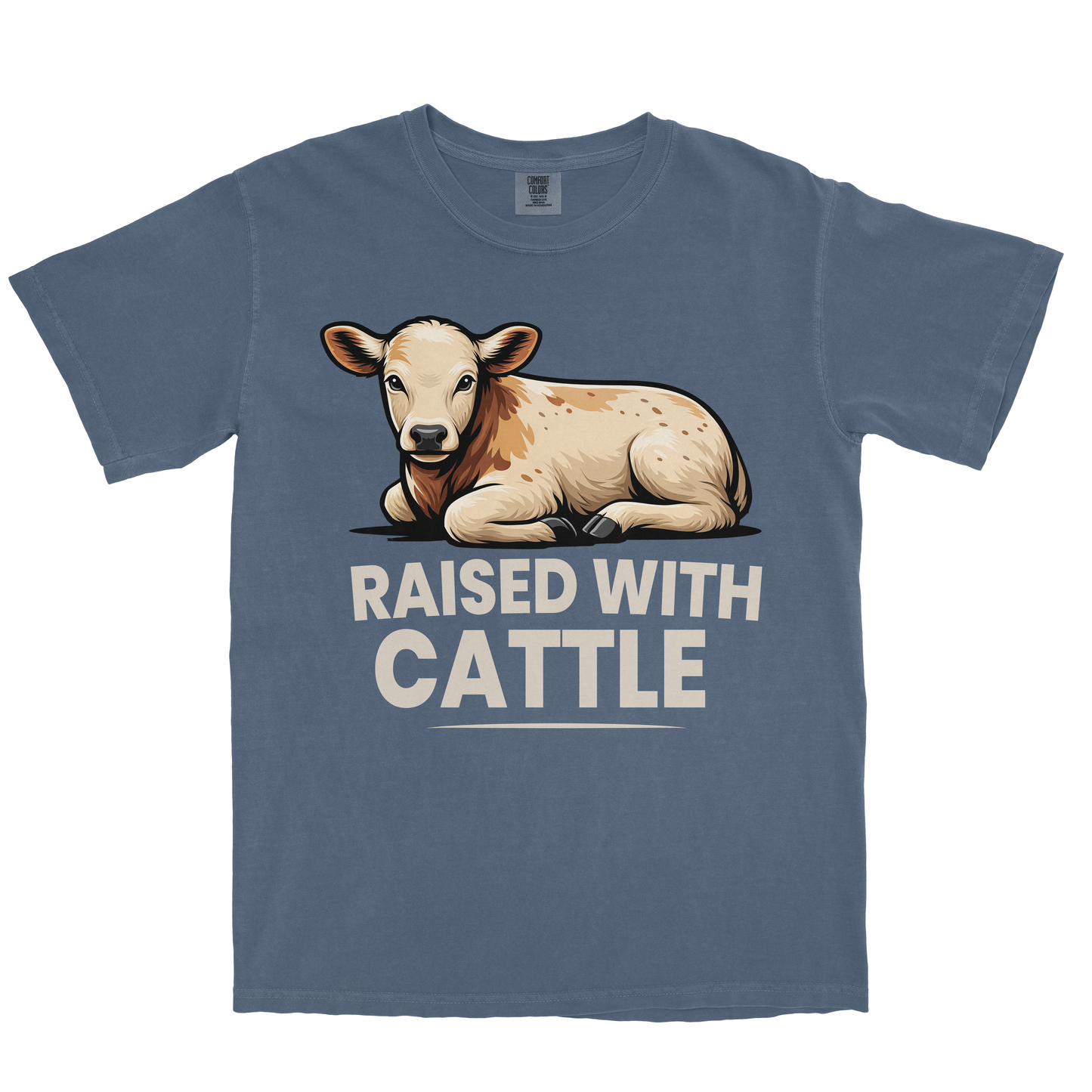 RAISED WITH CATTLE SHIRT