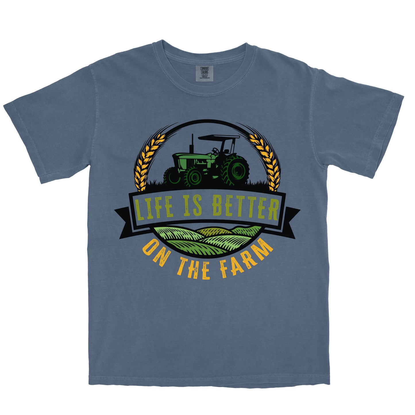 LIFE IS BETTER ON THE FARM SHIRT