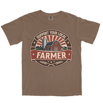 SUPPORT YOUR LOCAL FARMERS SHIRT