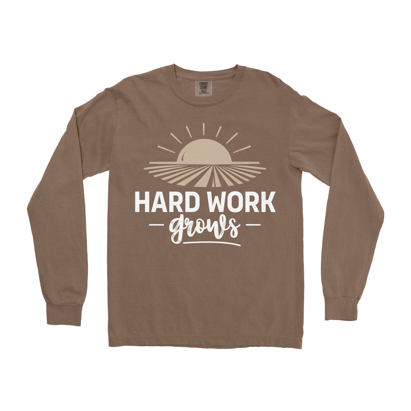 HARD WORK GROWS LONG SLEEVE SHIRT