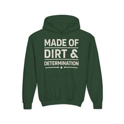 MADE OF DIRT & DETERMINATION YOUTH HOODIE
