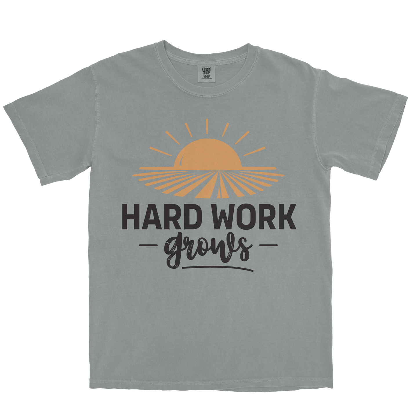 HARD WORK GROWS SHIRT
