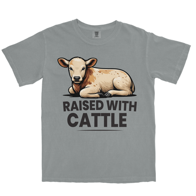 RAISED WITH CATTLE SHIRT