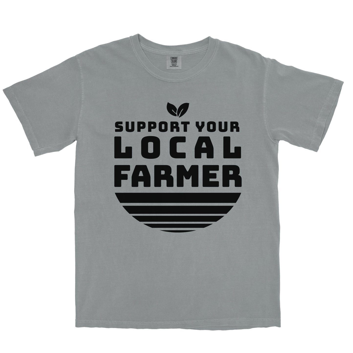 SUPPORT YOUR LOCAL FARMER FARM SHIRT