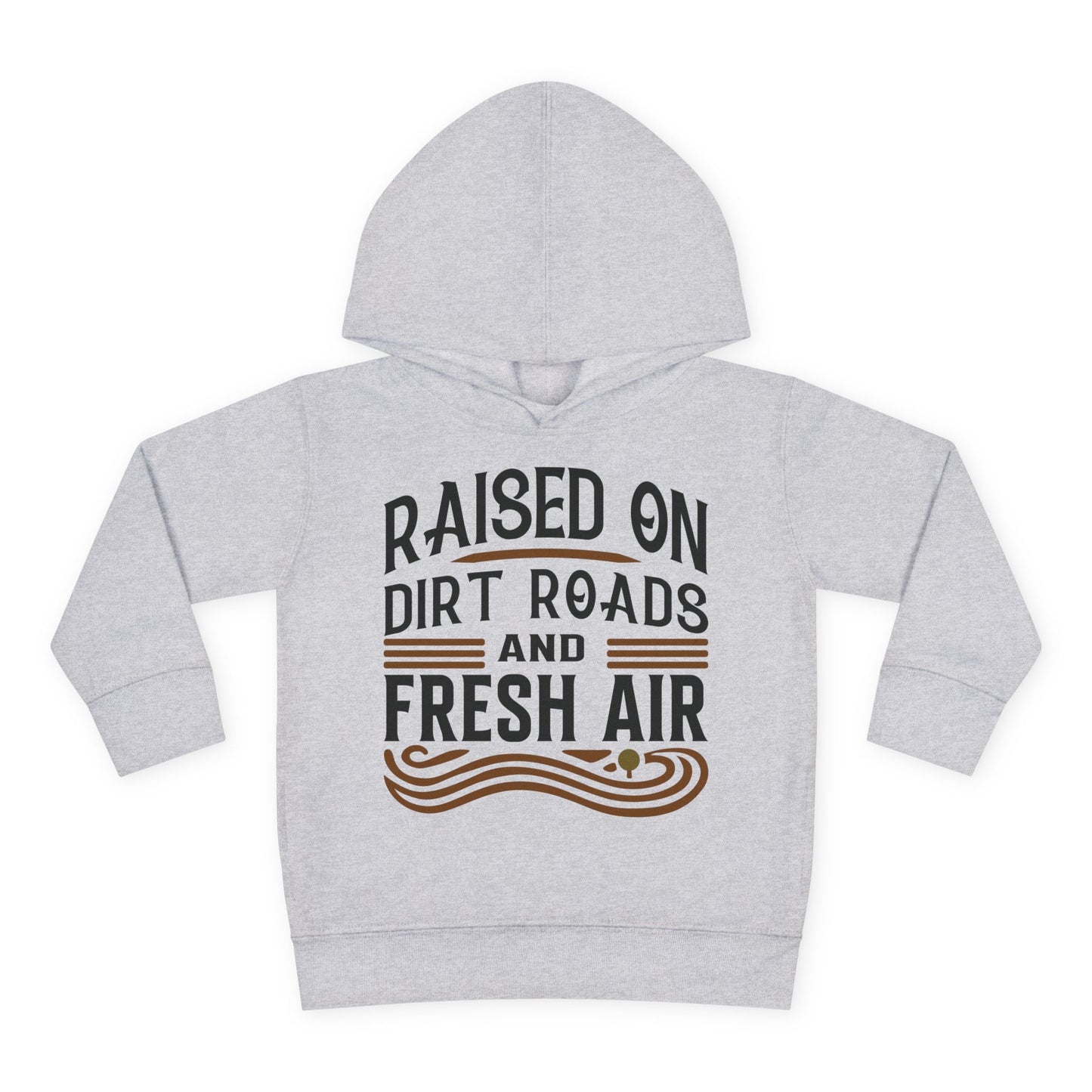 RAISED ON DIRT ROADS AND FRESH AIR TODDLER HOODIE