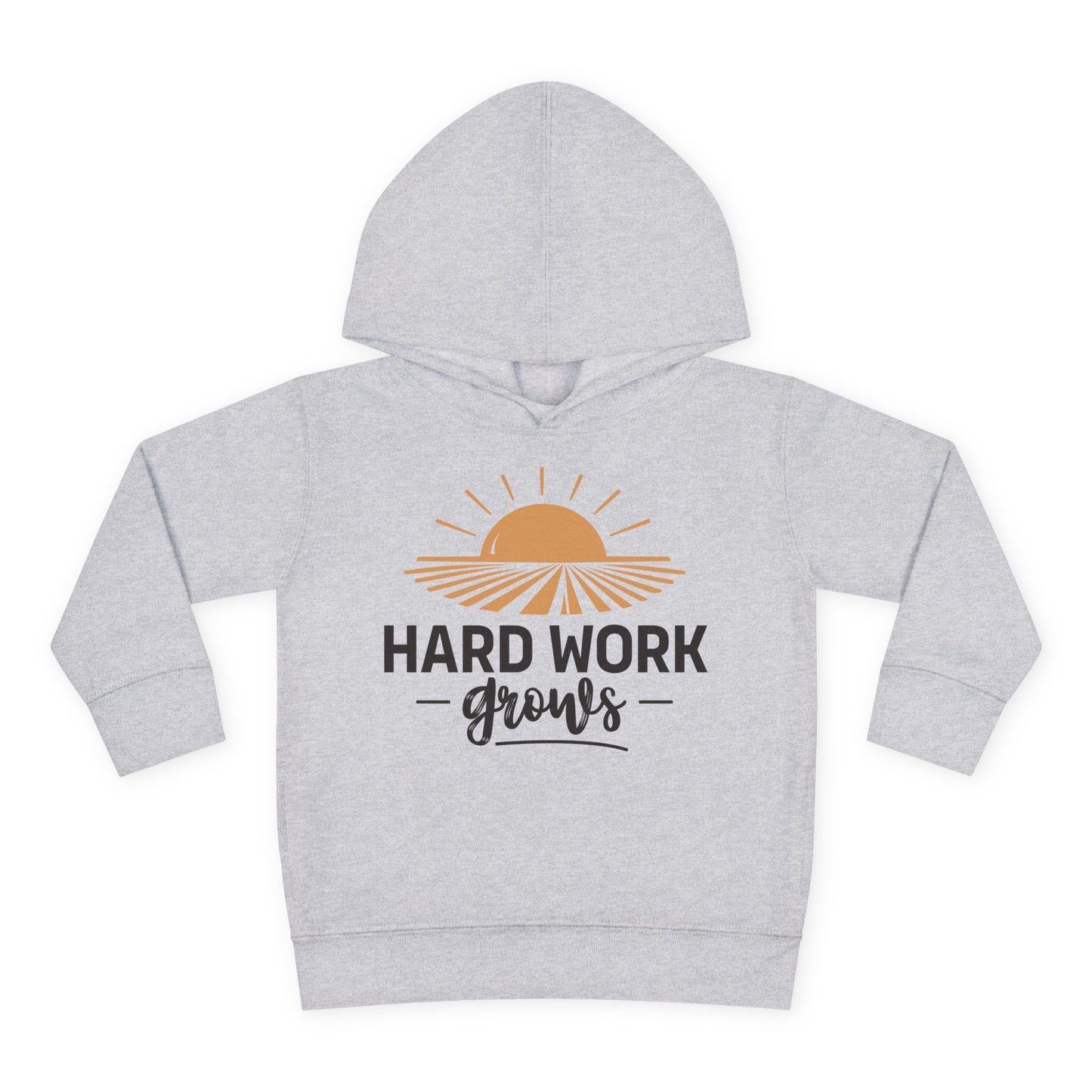HARD WORK GROWS TODDLER HOODIE