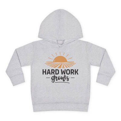 HARD WORK GROWS TODDLER HOODIE