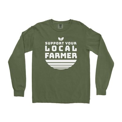 SUPPORT YOUR LOCAL FARMER LONG SLEEVE SHIRT
