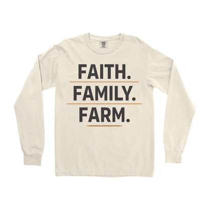 FAITH. FAMILY. FARM. LONG SLEEVE SHIRT