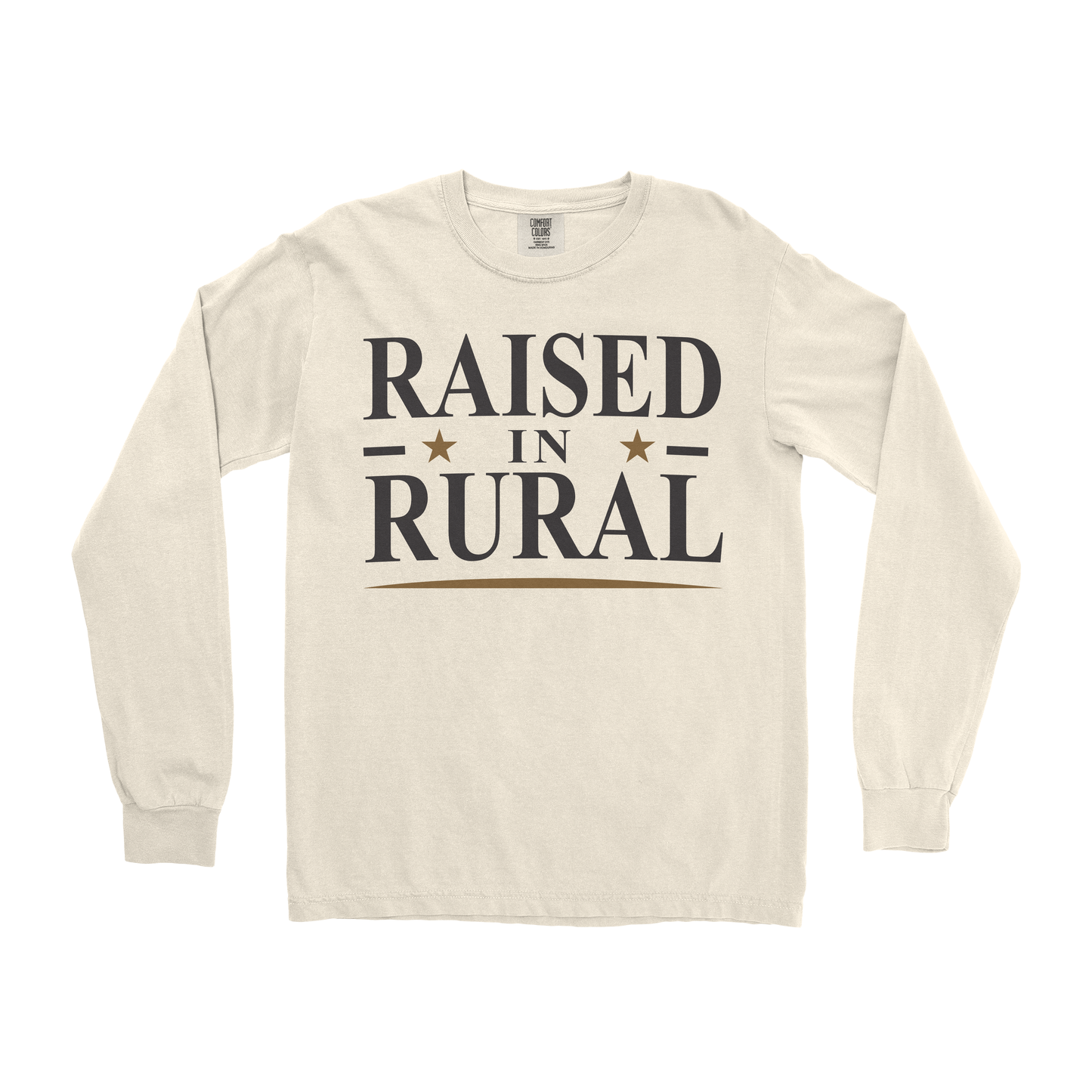 RAISED IN RURAL LONG SLEEVE SHIRT