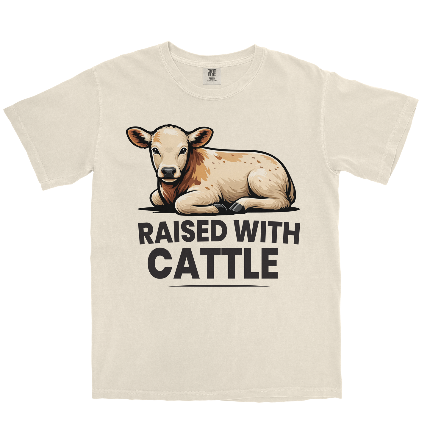 RAISED WITH CATTLE SHIRT