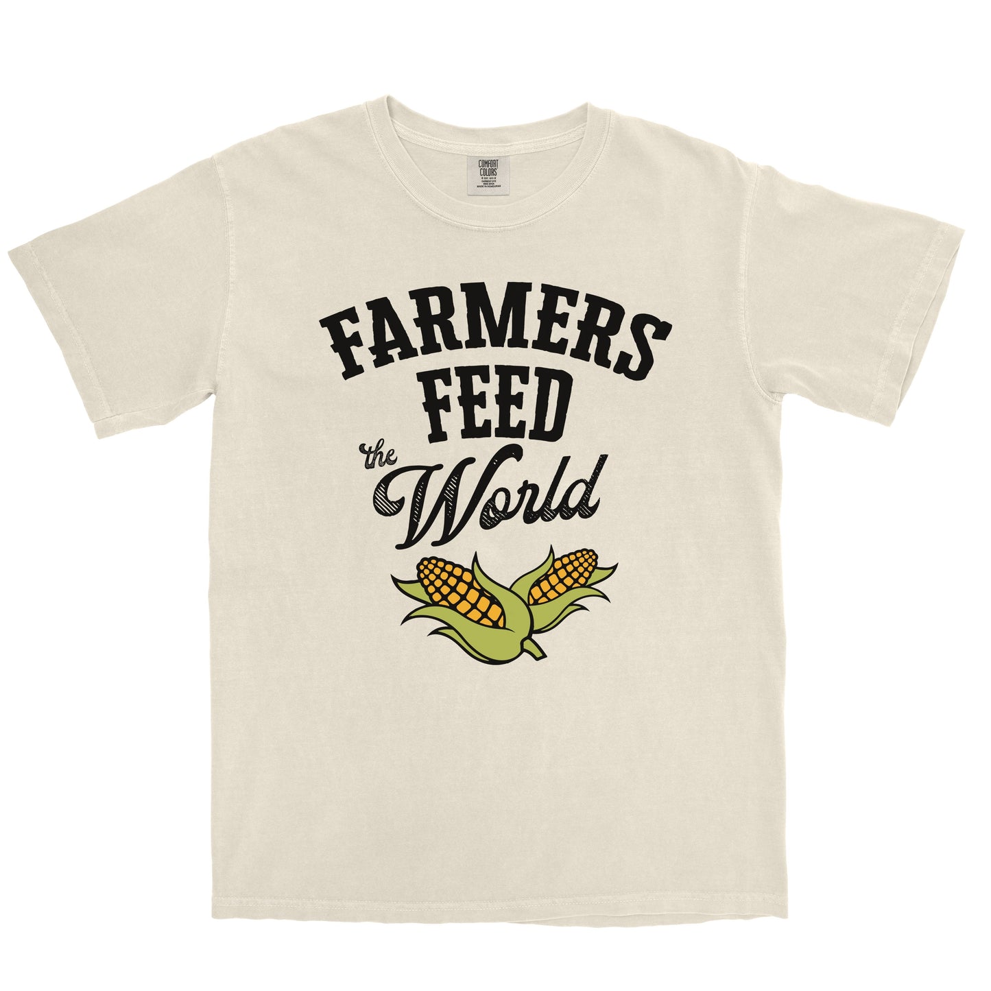 FARMERS FEED THE WORLD SHIRT