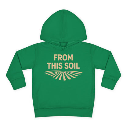 FROM THIS SOIL TODDLER HOODIE