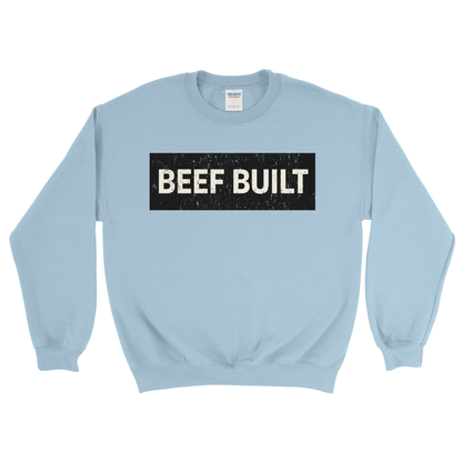 BEEF BUILT SWEATSHIRT
