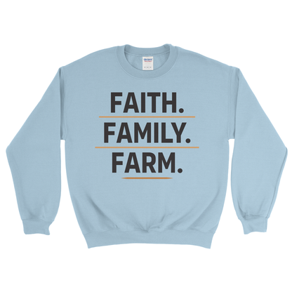 FAITH. FAMILY. FARM. SWEATSHIRT