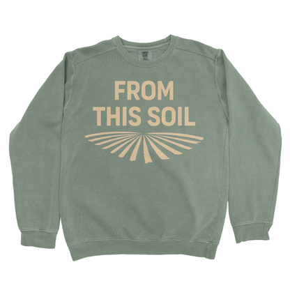 FROM THIS SOIL PREMIUM SWEATSHIRT
