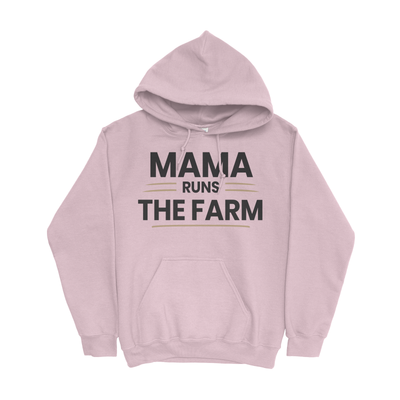 MAMA RUNS THE FARM HOODIE