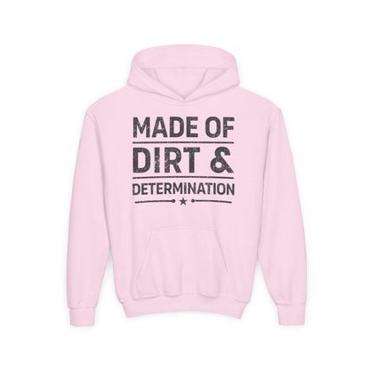 MADE OF DIRT & DETERMINATION YOUTH HOODIE