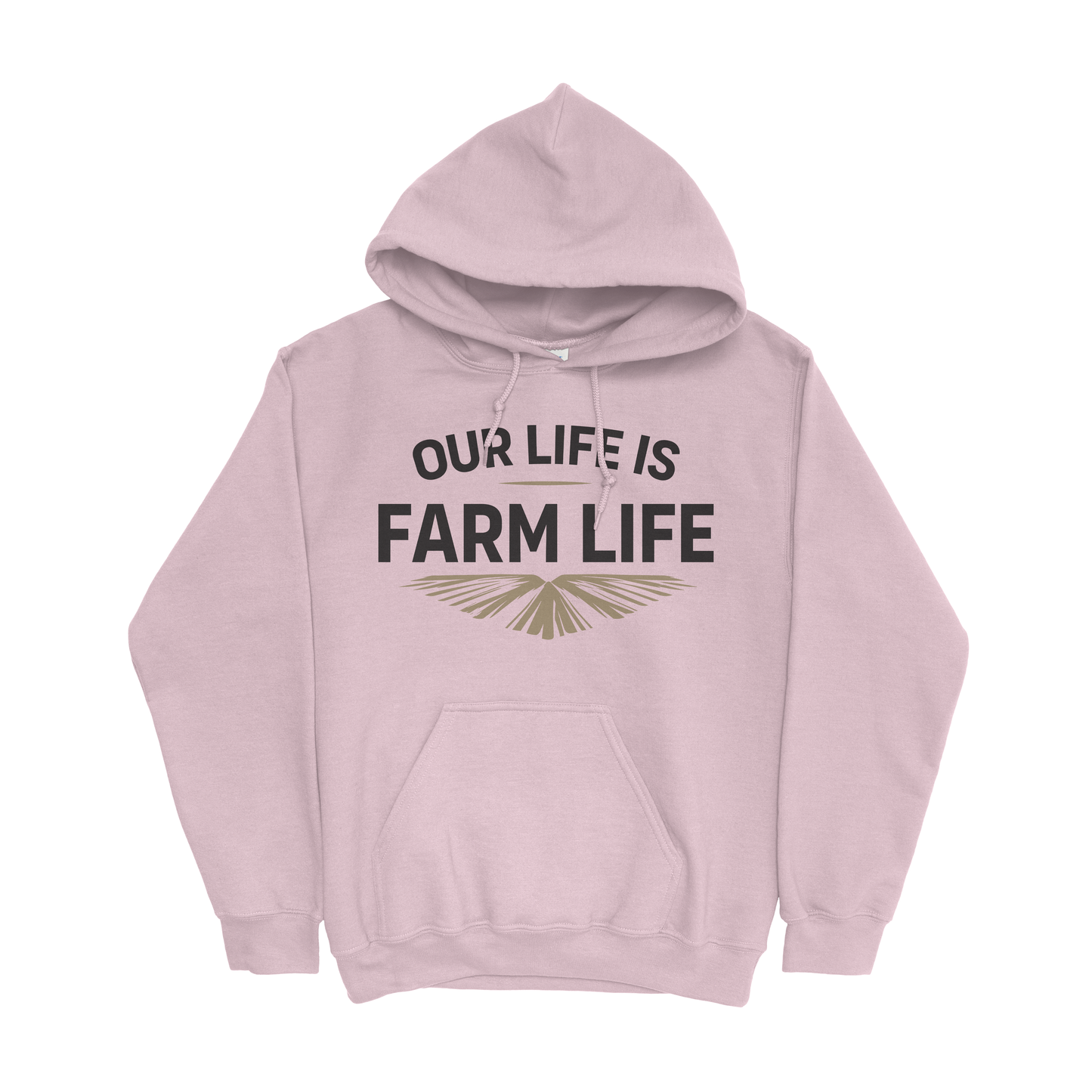 OUR LIFE IS FARM LIFE HOODIE