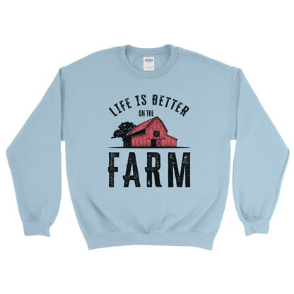 LIFE IS BETTER ON THE FARM RED BARN SWEATSHIRT