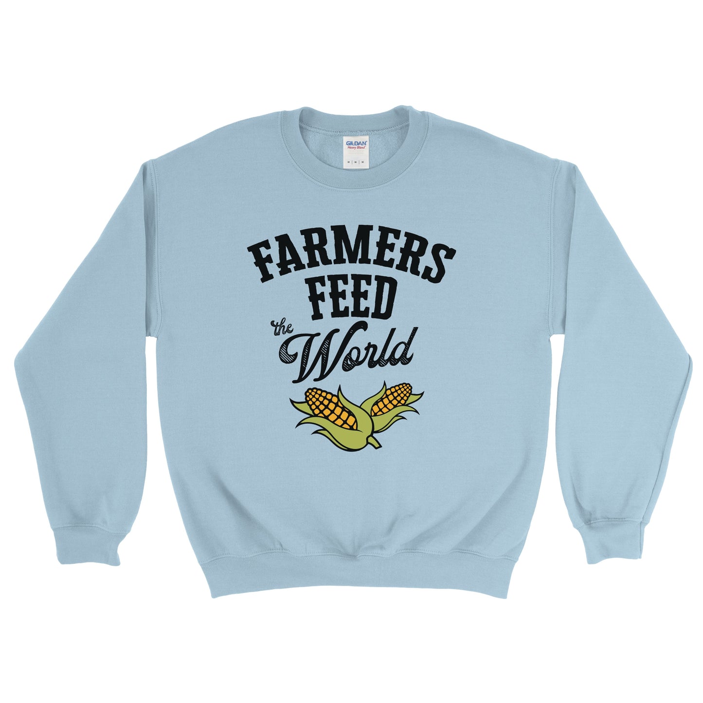 FARMERS FEED THE WORLD SWEATSHIRT