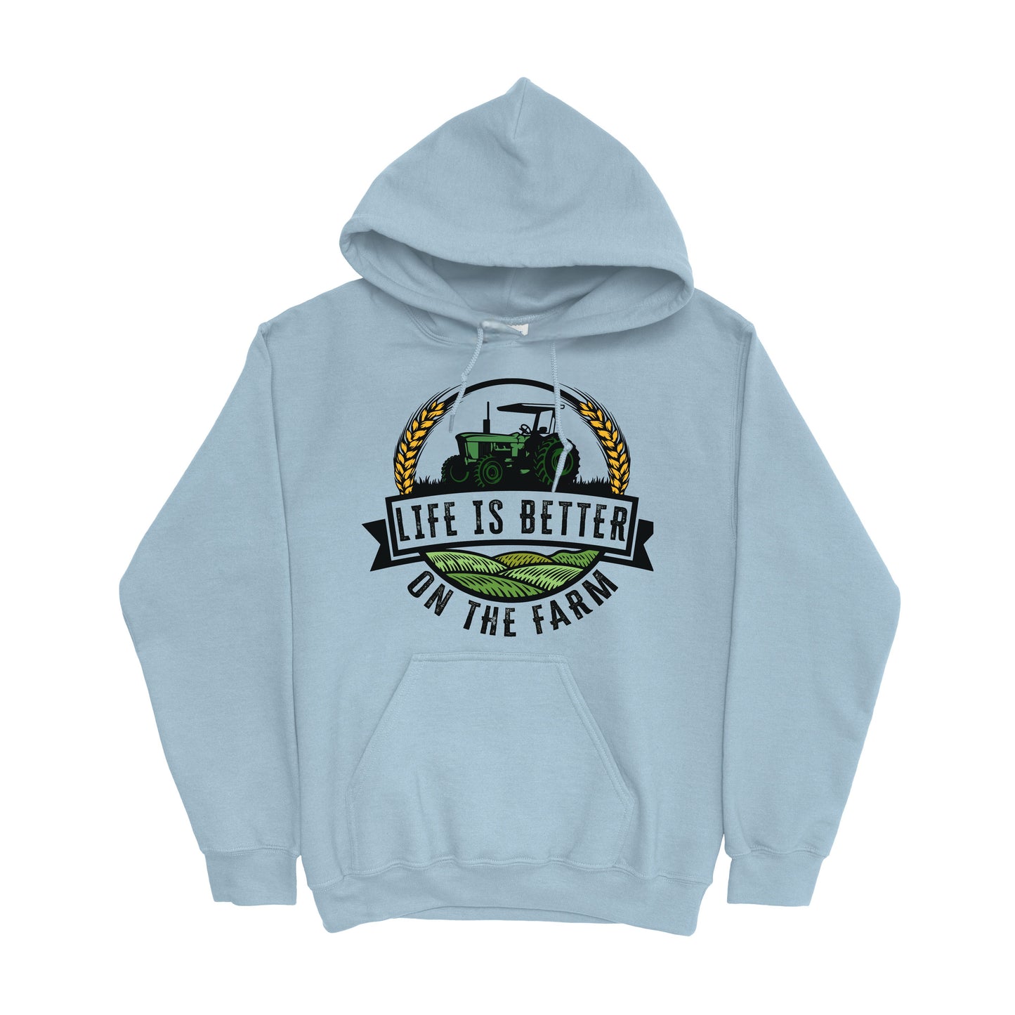 LIFE IS BETTER ON THE FARM HOODIE