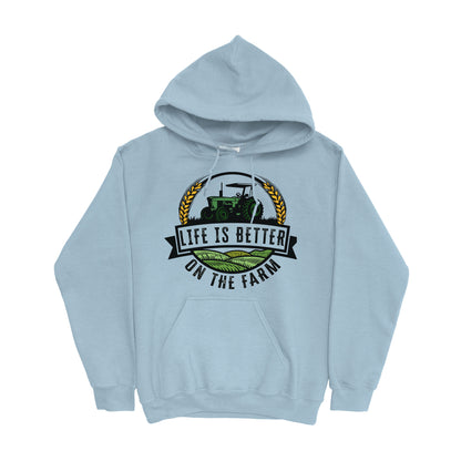 LIFE IS BETTER ON THE FARM HOODIE