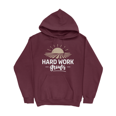 HARD WORK GROWS HOODIE