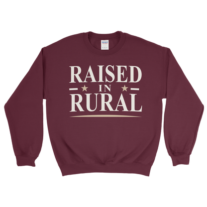 RAISED IN RURAL SWEATSHIRT