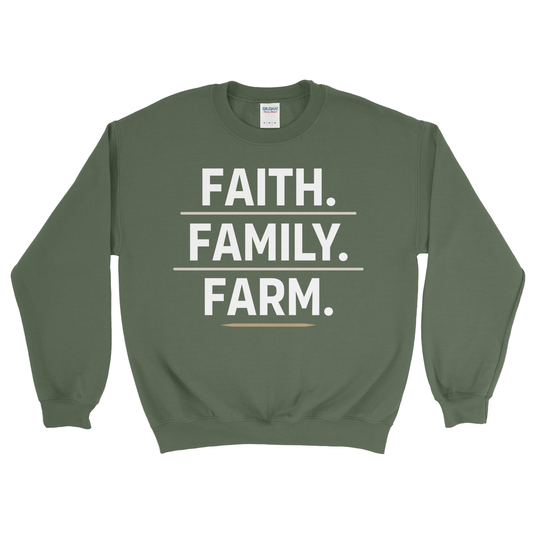 FAITH. FAMILY. FARM. SWEATSHIRT