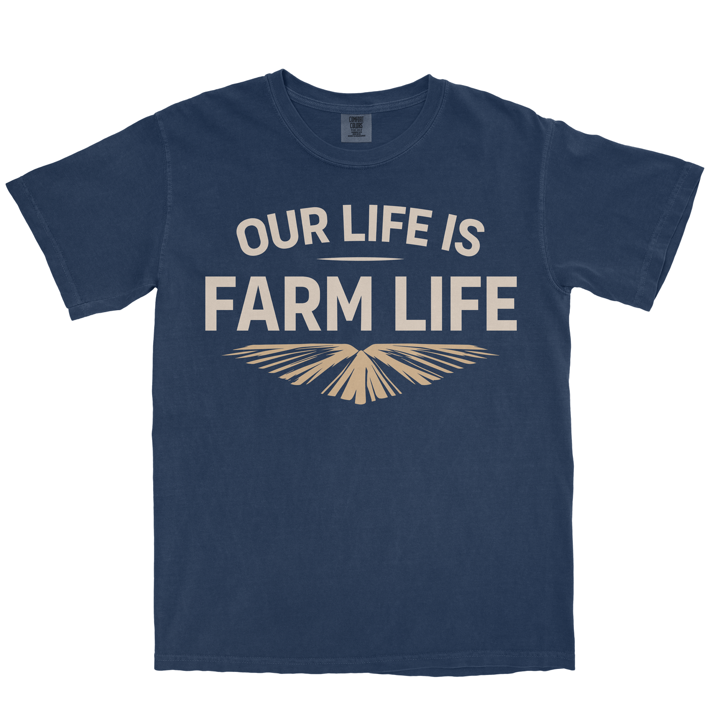 OUR LIFE IS FARM LIFE SHIRT