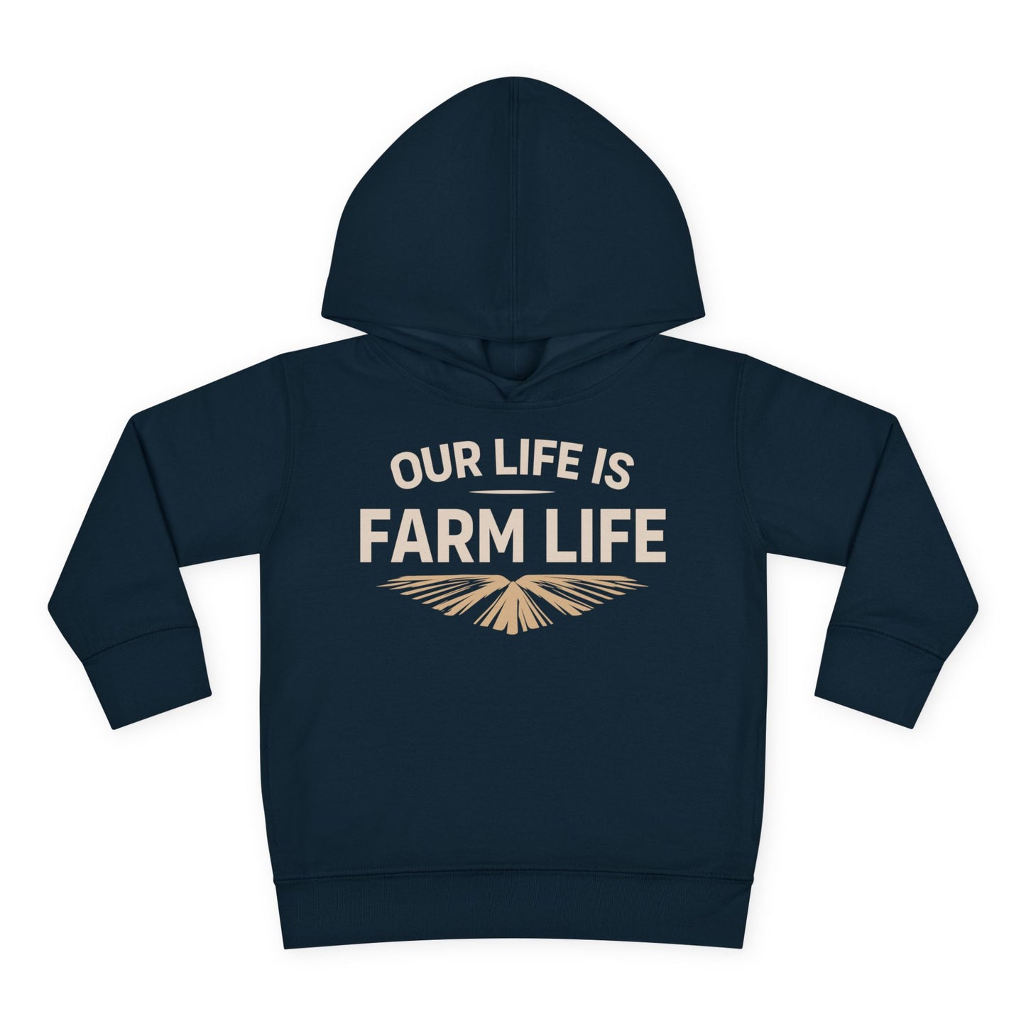 OUR LIFE IS FARM LIFE TODDLER HOODIE