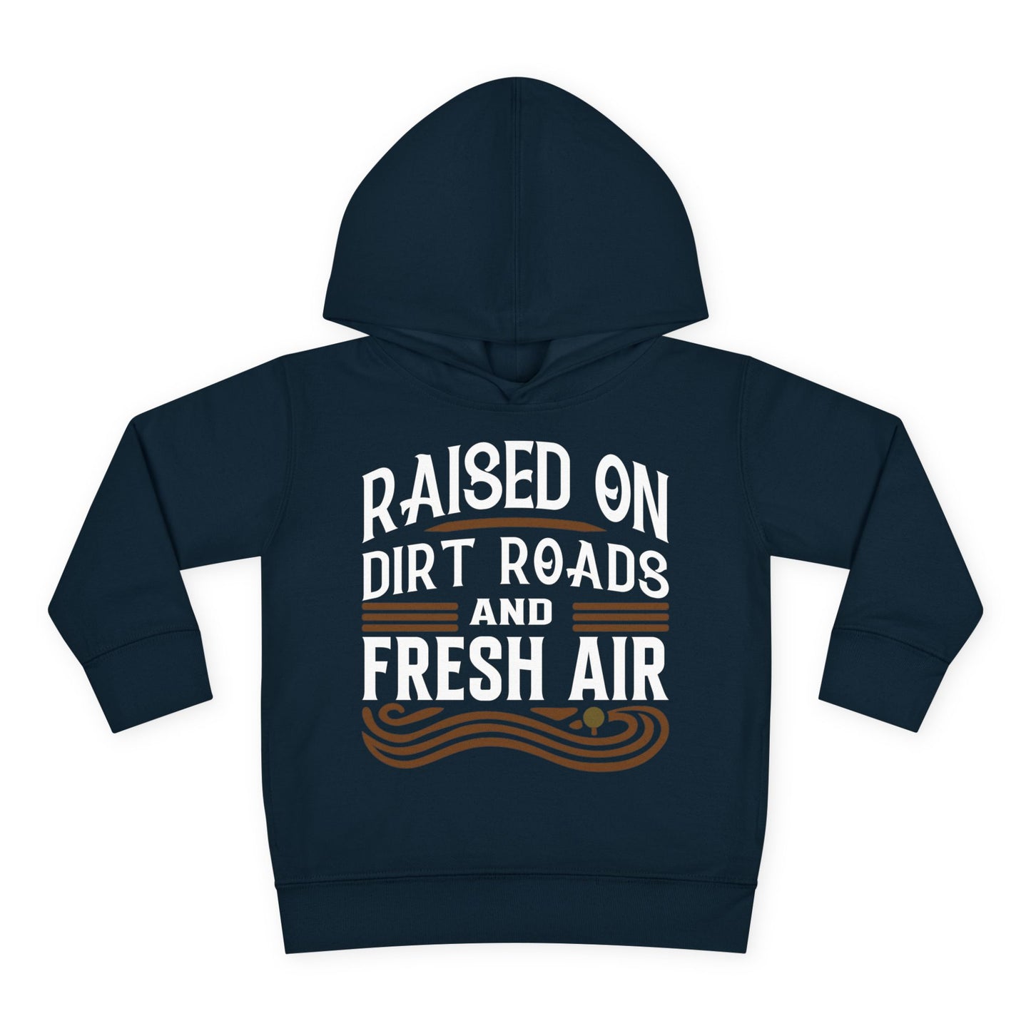 RAISED ON DIRT ROADS AND FRESH AIR TODDLER HOODIE