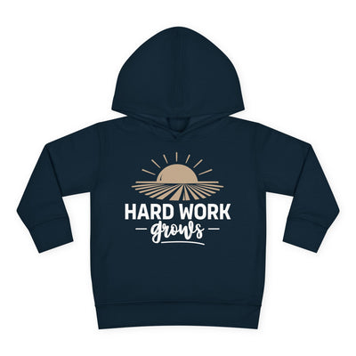 HARD WORK GROWS TODDLER HOODIE