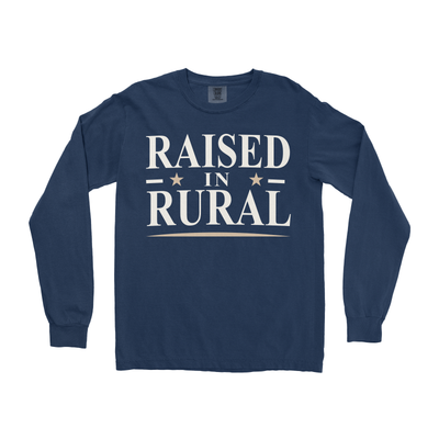 RAISED IN RURAL LONG SLEEVE SHIRT