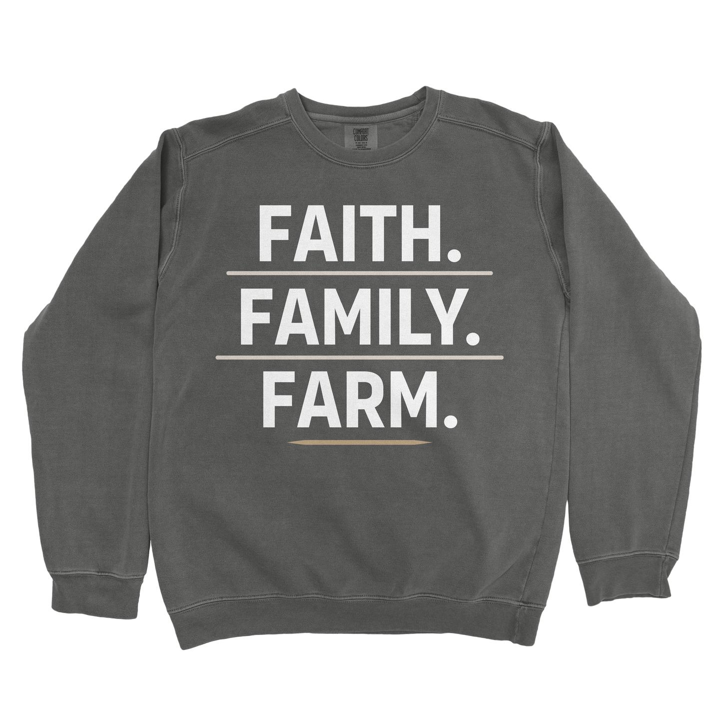 FAITH. FAMILY. FARM. PREMIUM SWEATSHIRT