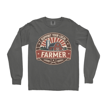 SUPPORT YOUR LOCAL FARMERS LONG SLEEVE SHIRT