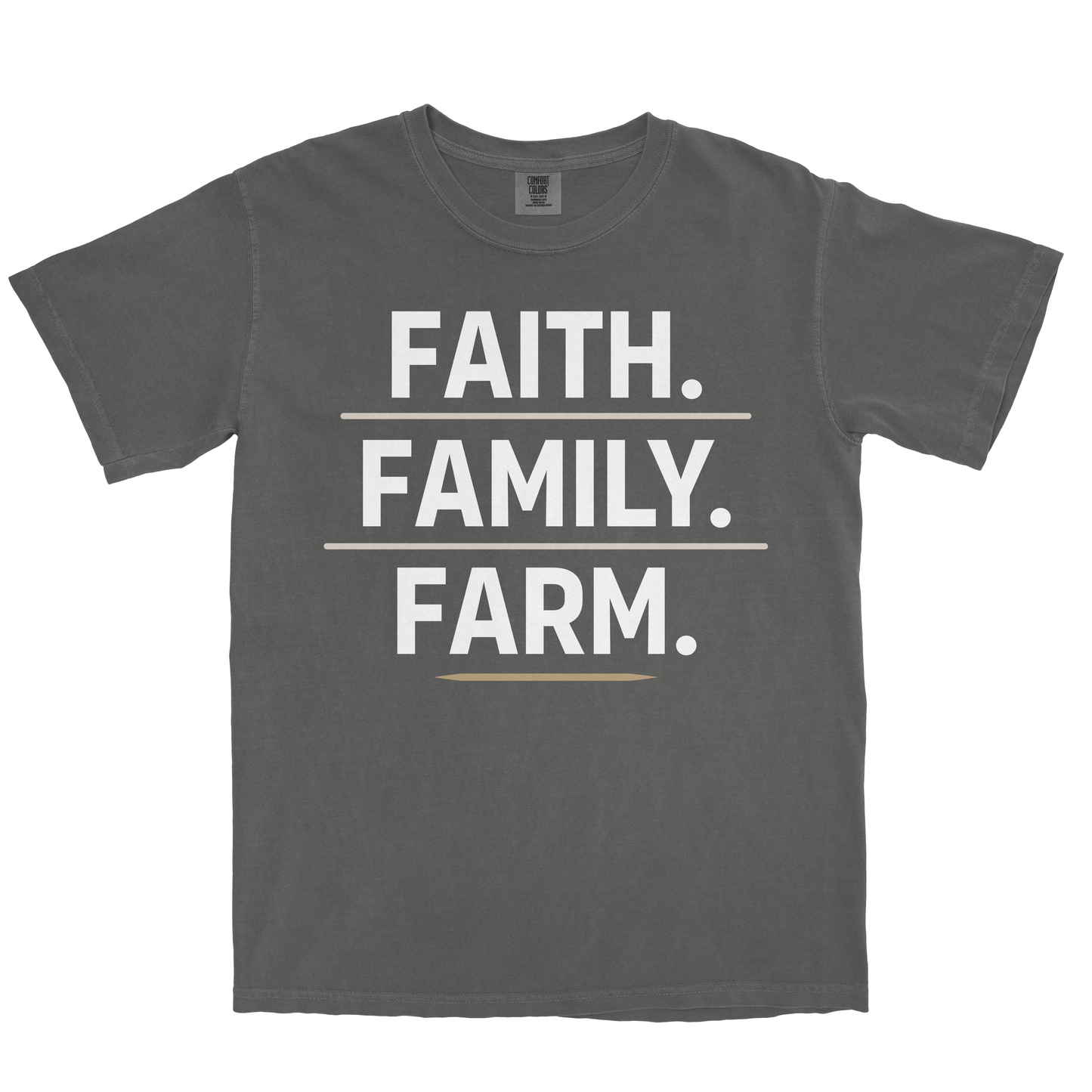 FAITH. FAMILY. FARM. SHIRT