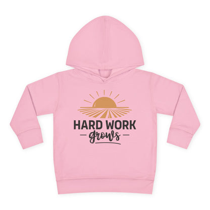 HARD WORK GROWS TODDLER HOODIE