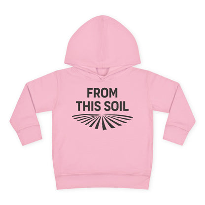 FROM THIS SOIL TODDLER HOODIE