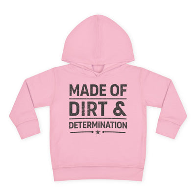 MADE OF DIRT & DETERMINATION TODDLER HOODIE