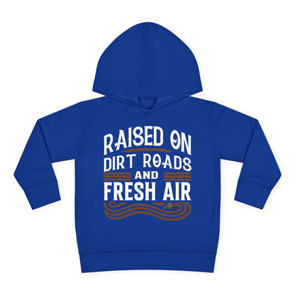 RAISED ON DIRT ROADS AND FRESH AIR TODDLER HOODIE