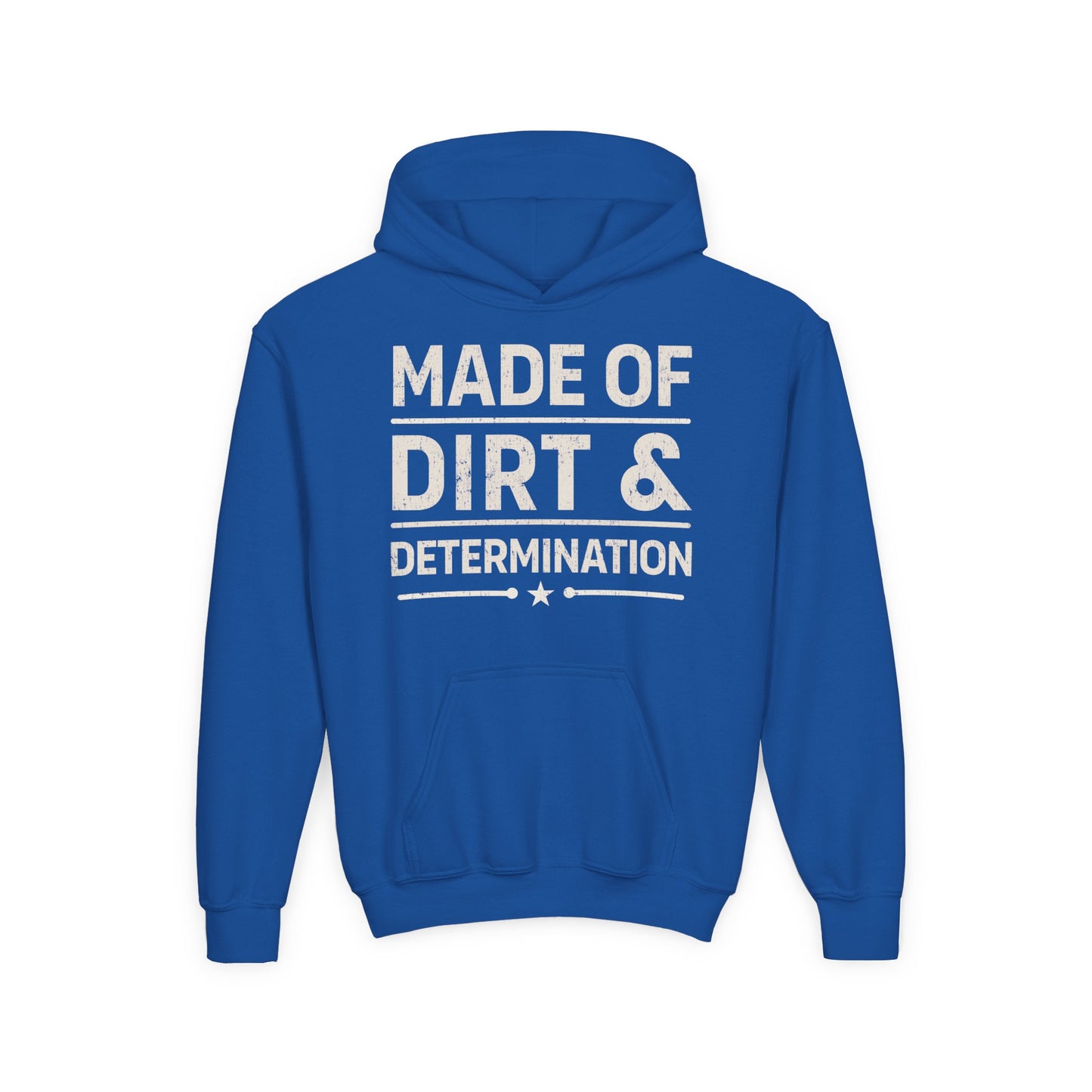 MADE OF DIRT & DETERMINATION YOUTH HOODIE