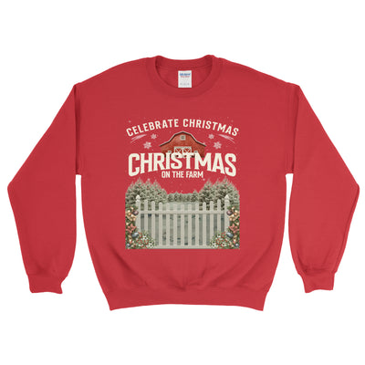 CELEBRATE CHRISTMAS ON THE FARM SWEATSHIRT