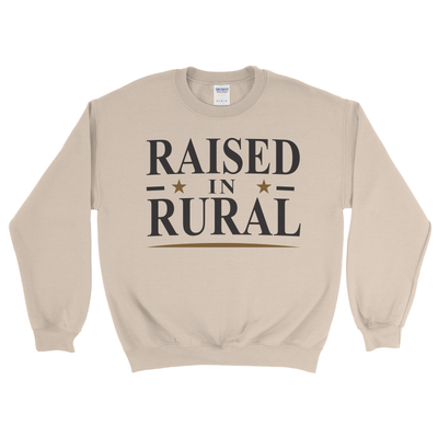 RAISED IN RURAL SWEATSHIRT