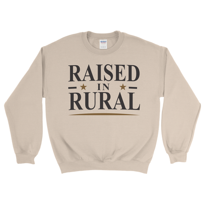RAISED IN RURAL SWEATSHIRT