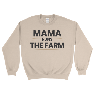 MAMA RUNS THE FARM SWEATSHIRT