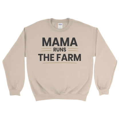 MAMA RUNS THE FARM SWEATSHIRT