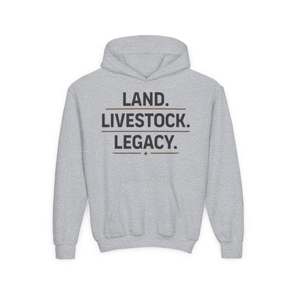 LAND. LIVESTOCK. LEGACY. YOUTH HOODIE